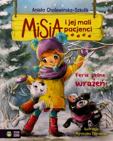Misia i jej mali pacjenci. Ferie pełne wrażeń - Aniela Cholewińska-Szkolik [KSIĄŻKA]