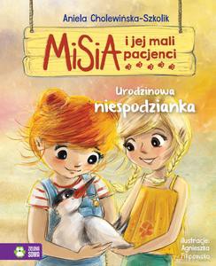 Misia i jej mali pacjenci. Urodzinowa niespodzianka - Aniela Cholewińska-Szkolik [KSIĄŻKA]