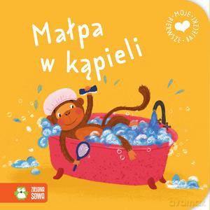 Moje pierwsze bajeczki. Małpa w kąpieli [KSIĄŻKA]