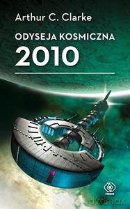 Odyseja kosmiczna 2010 - C. Clarke Arthur [KSIĄŻKA]