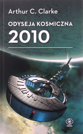 Odyseja kosmiczna 2010 - C. Clarke Arthur [KSIĄŻKA]