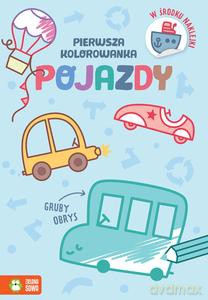 Pierwsza kolorowanka. Gruby obrys. Pojazdy [KSIĄŻKA]
