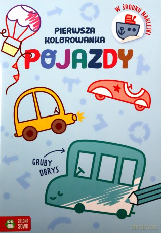 Pierwsza kolorowanka. Gruby obrys. Pojazdy [KSIĄŻKA]