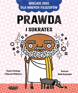 Prawda i Sokrates - Duane Armitage, Maureen McQuerry [KSIĄŻKA]