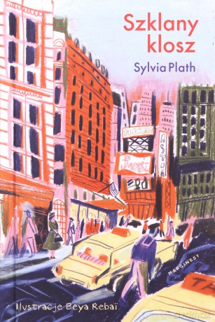 Szklany klosz (wydanie ilustrowane) - Sylvia Plath [KSIĄŻKA]