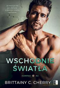 Wschodnie światła. Kompas (Tom 2) - C. Cherry Brittainy [KSIĄŻKA]