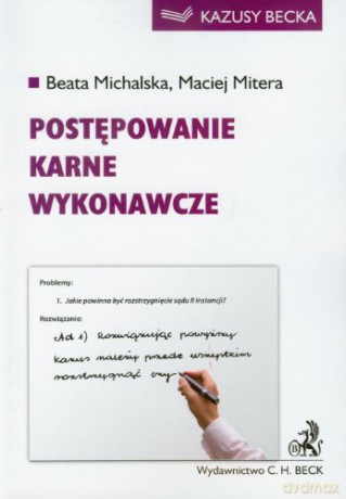 Postępowanie karne wykonawcze - Michalska, Mitera [KSIĄŻKA]