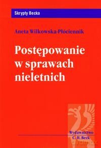 Postępowanie w sprawach nieletnich - Wilkowska-Płóciennik [KSIĄŻKA]