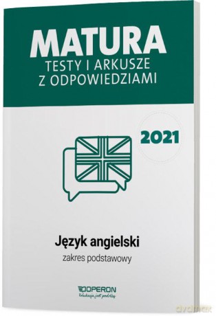 Język angielski Matura 2021 Testy i arkusze z odpowiedziami Zakres podstawowy - Anna Tracz-Kowalska, Magdalena Roda [KSIĄŻKA]