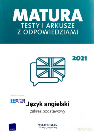 Język angielski Matura 2021 Testy i arkusze z odpowiedziami Zakres podstawowy - Anna Tracz-Kowalska, Magdalena Roda [KSIĄŻKA]