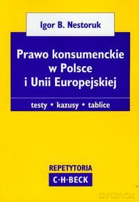 Prawo konsumenckie w Polsce i Unii Europejskiej - Nestoruk [KSIĄŻKA]