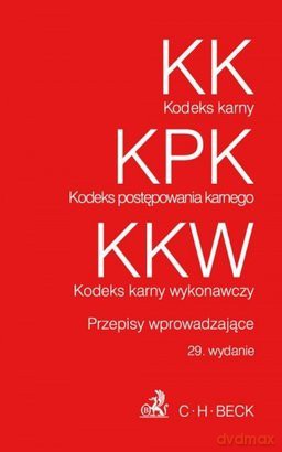KK, KPK, KKW - oraz przepisy wprowadzające [KSIĄŻKA]