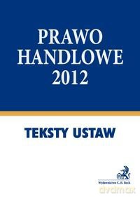 Prawo handlowe 2012 [KSIĄŻKA]
