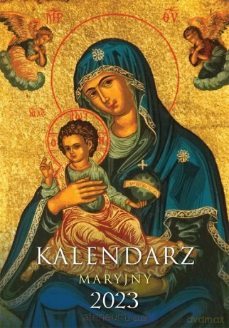 Kalendarz Maryjny 2023 [KALENDARZ]
