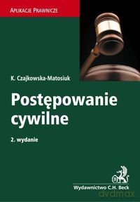 Postępowanie cywilne - Czajkowska-Matosiuk [KSIĄŻKA]