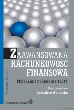 Zaawansowana rachunkowość finansowa. Przykłady Zadania Testy - Winiarska [KSIĄŻKA]