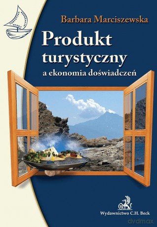 Produkt turystyczny a ekonomia doswiadczeń - Marciszewska [KSIĄŻKA]