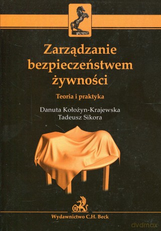 Zarządzanie bezpieczeństwem żywności - Wójcik, Gałach [KSIĄŻKA]