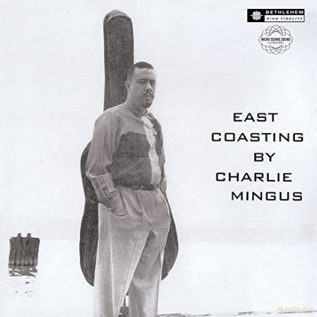 Charles Mingus: East Coasting (2014 Remaster) [Winyl]