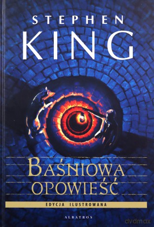 Baśniowa opowieść (wyd. ilustrowane) - Stephen King [KSIĄŻKA]