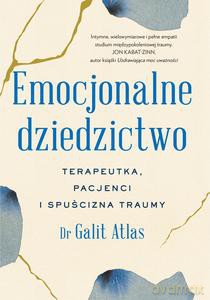 Emocjonalne dziedzictwo - Atlas Galit [KSIĄŻKA]