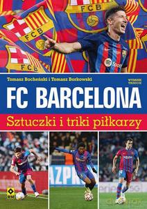 FC Barcelona - Tomasz Bocheński, Tomasz Borkowski [KSIĄŻKA]