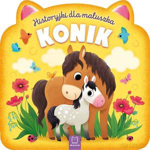 Historyjki dla maluszka. Konik - Bogusław Michalec [KSIĄŻKA]