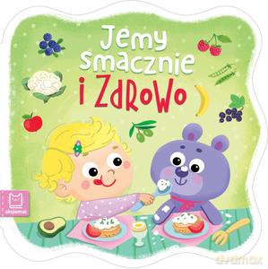 Jemy smacznie i zdrowo - Anna Podgórska [KSIĄŻKA]