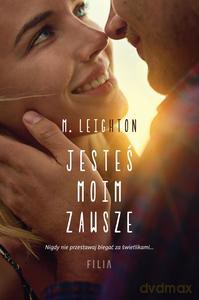 Jesteś moim zawsze - M. Leighton [KSIĄŻKA]