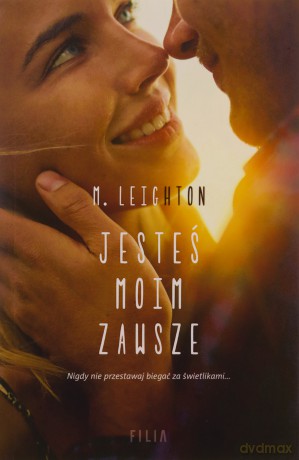 Jesteś moim zawsze - M. Leighton [KSIĄŻKA]
