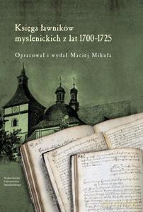 Księga ławników myślenickich z lat 1700-1725 - Maciej Mikuła [KSIĄŻKA]