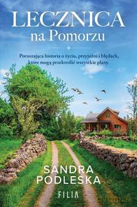 Lecznica na Pomorzu - Sandra Podleska [KSIĄŻKA]