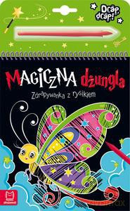 Magiczna dżungla. Zdrapywanka z rysikiem - Anna Podgórska [KSIĄŻKA]