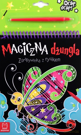 Magiczna dżungla. Zdrapywanka z rysikiem - Anna Podgórska [KSIĄŻKA]