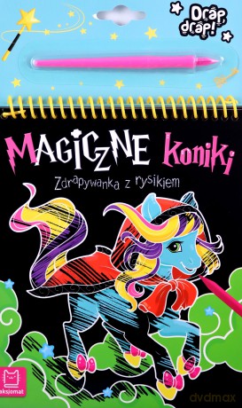 Magiczne koniki. Zdrapywanka z rysikiem - Anna Podgórska [KSIĄŻKA]