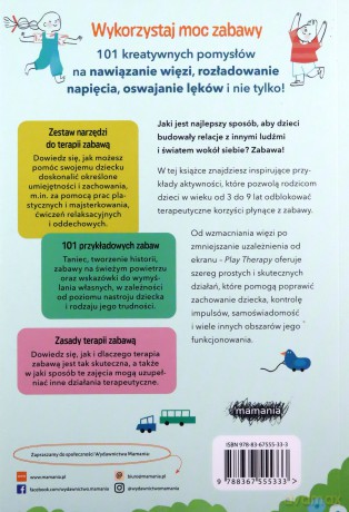 Play therapy. 101 zabaw terapeutycznych wspierających rozwiązywanie problemów z zachowaniem i wzmacniających relację - Melissa LaVigne [KSIĄŻKA]