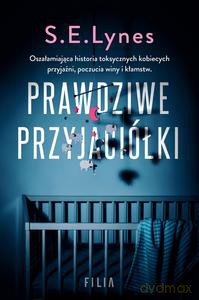 Prawdziwe przyjaciółki - S.E. Lynes [KSIĄŻKA]