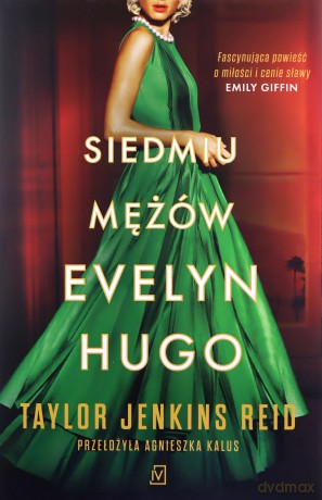 Siedmiu mężów Evelyn Hugo - Reid Taylor Jenkins [KSIĄŻKA]