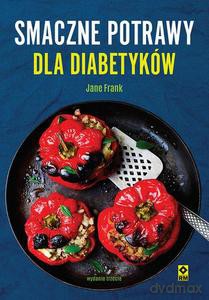 Smaczne potrawy dla diabetyków - Jane Frank [KSIĄŻKA]