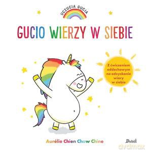 Uczucia Gucia Gucio wierzy w siebie - Chow Chine Aurelie Chien [KSIĄŻKA]