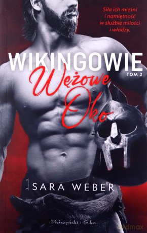 Wikingowie. Wężowe Oko - Sara Weber [KSIĄŻKA]