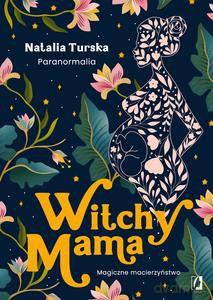 Witchy Mama - Natalia Turska [KSIĄŻKA]