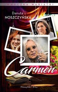 Wnuczka wariatki. Carmen - Danuta Noszczyńska [KSIĄŻKA]