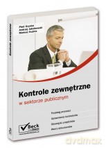 Kontrole zewnętrzne w sektorze publicznym [KSIĄŻKA]