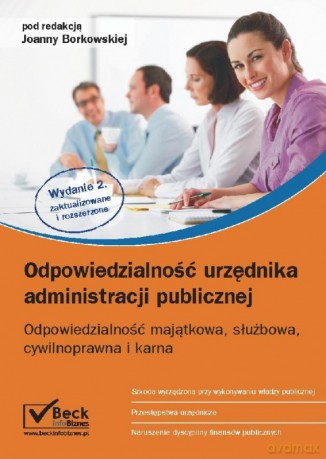 Odpowiedzialność urzędnika administracji publicznej [KSIĄŻKA]