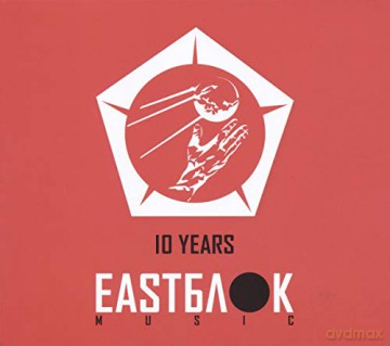 10 Years Eastblok Music [2CD]