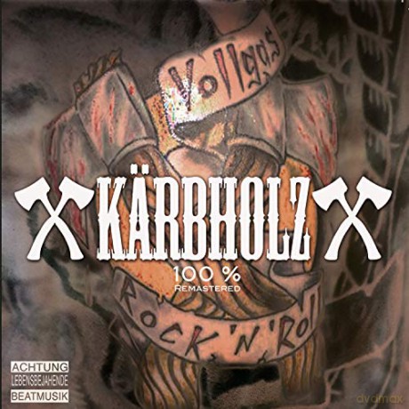 Kärbholz: 100% (Remastered) [CD]