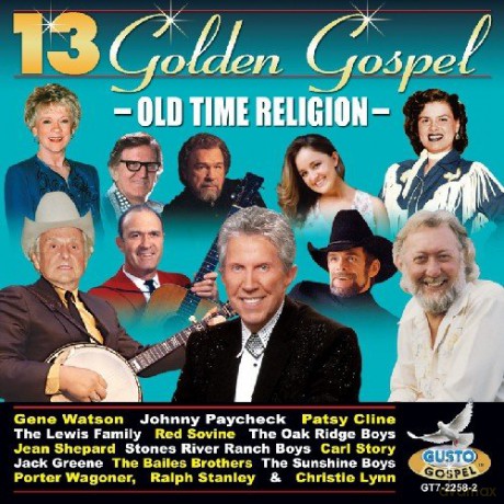 13 Golden Gospel: Old Time Religion: 13 Golden Gospel: Old Time Religion [CD]