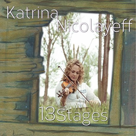 Katrina Nicolayeff: 13 Stages [CD]