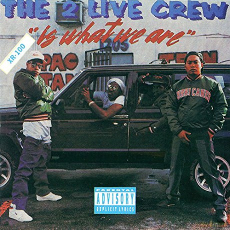 2 Live Crew: 2 Live Crew Is What We Are [CD]